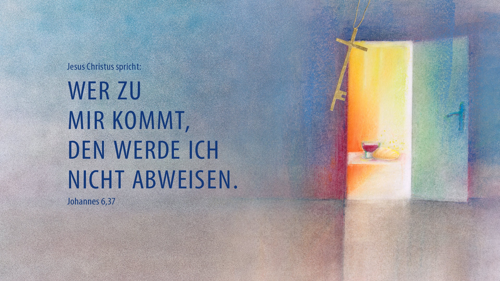 JAHRESLOSUNG 2022 Jesus Christus spricht Wer zu mir kommt, den werde